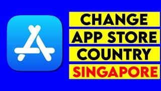 How to Change App Store Country or Region to Singapore | How to Change iPhone Country to Singapore