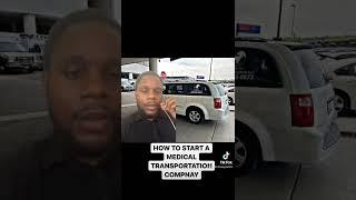 How to start a medical transportation company! #medicaltransportion