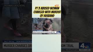 Part 4 of this story about an abused woman who killed her estranged husband up soon