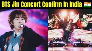 BTS Jin Concert Confirm In India  | Jin Coming India