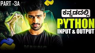 Python in Kannada - Input and Output/Print | Comments | Full Course for Beginners - # 3a
