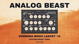 Vermona Mono Lancet ’15 - Analog Beast [SOUNDSET] • Custom Presets 