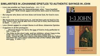Pre C #55D PART FOUR: HOW YESHUA'S SAYINGS WERE MODIFIED IN THE JOHANNINE EPISTLES AND APOCALYPSE