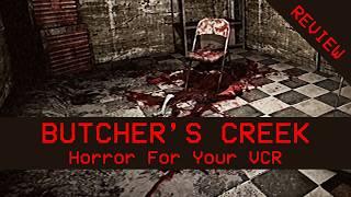 DUSK's Disturbing Horror Cousin - BUTCHER'S CREEK (REVIEW)