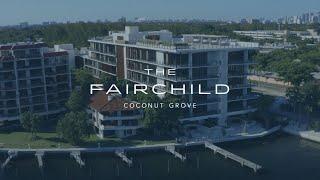 The Fairchild | Boutique Waterfront Condo In Coconut Grove