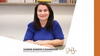 Quem faz o Grupo KB+? Conheça nossa diretora, Karine Barros Canabrava