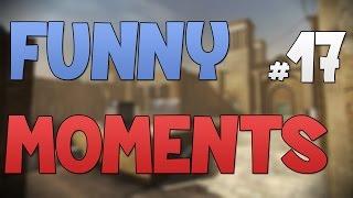 CS:GO - Funny Moments #17!