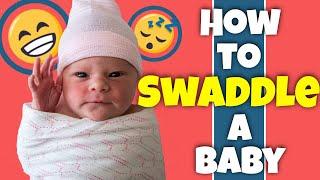 How to Swaddle a Newborn Baby | What You NEED to Know | DadWell