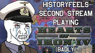 Second HistoryFeels Stream - Playing HoI4 (badly)