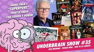 Superporc, Martin Sheen, Cine de terror y comedia  ... | Underbrain Show 35 #podcast #twitch