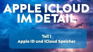 Apple iCloud im Detail: Teil 1 - Apple ID und iCloud Speicher