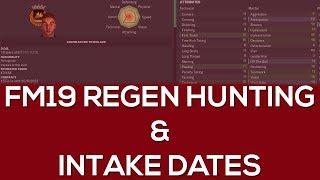 FM19 regen hunting | How to find Football Manager 2019 regens | FM19 intake dates