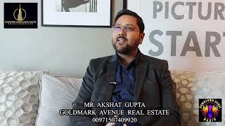 MR. AKSHAT GUPTA - GOLDMARK AVENUE REAL ESTATE - REAL ESTATE PIONEERS