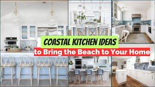 47 Coastal Kitchen Ideas to Bring the Beach to Your Home