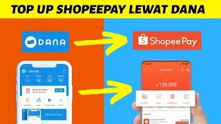 Cara isi saldo shopee pay lewat DANA | Top up Shopeepay