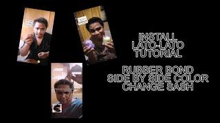 Install Lato-Lato Tutorial (Rubber Bond, Side by Side Color, and Change Sash)