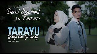 David Iztambul feat Fauzana - Tarayu Bungo nan Jombang [Official Music Video]