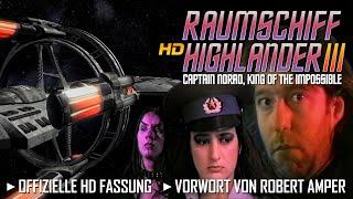 Raumschiff Highlander 3 - Captain Norad, King of the Impossible HD Remastered H3 Offizielle Version