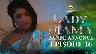 Série - Lady Diama - Saison 1 - Épisode 16 - Bande Annonce