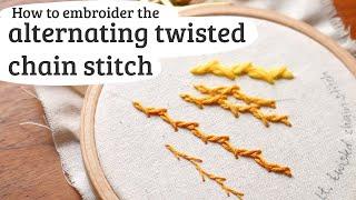 alternating twisted chain stitch - embroidery stitch tutorial