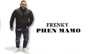 Frenky - Phen Mamo ( COVER  )