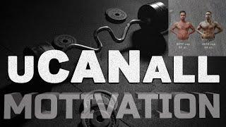 ФИТНЕС МОТИВАЦИЯ. +19 кг за два года натурально! ТЫ МОЖЕШЬ ВСЕ!  uCANall fitness motivation.