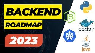 The Complete Backend Developer Roadmap for 2023