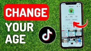 How to Change Your Age on Tiktok - Full Guide