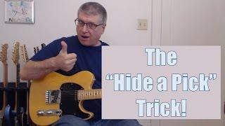 The "Hide A Pick Trick" - A Cute Trick to Switch from Playing With Your Thumb and Pick