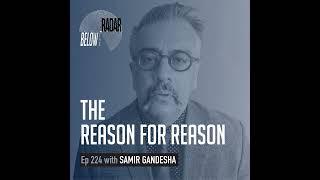 The Reason for Reason — with Samir Gandesha