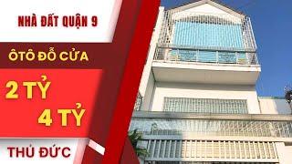 Nhà Đất Quận 9 Giá 2 Tỷ đến 4 Tỷ Hẻm Rộng Oto
