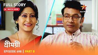 Full Story | Sreemoyee | Episode 698 | Part B