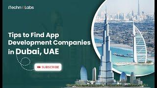 Tips to Find App Development Companies in Dubai, UAE (استئجار شركة تطوير التطبيقات في دبي)