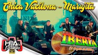 Iberia - Chica Vacilona - Marujita  (En Vivo)️H.A. ESTUDIOS - 2022️