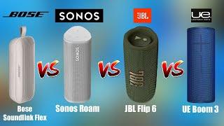 Bose Soundlink Flex Vs  Sonos Roam  Vs JBL Flip 6 Vs UE Boom 3 Comparison