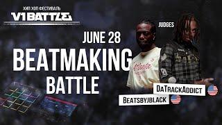 BEATMAKING BATTLE || Full ||  V1 Battle 28.06.2024