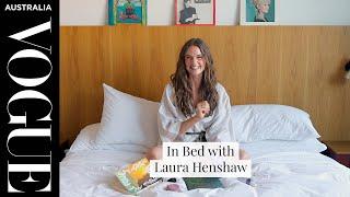 Laura Henshaw reveals her bedside essentials | In Bed with Vogue Australia | Vogue Australia