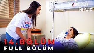 Sevdim Seni Bir Kere - 14. Bölüm