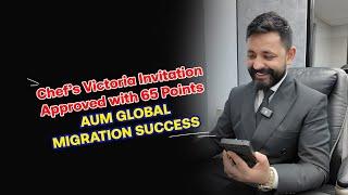 Chef Secures Victoria Invitation with 65 Points!  | Success Story by AUM Global Migration | 