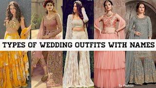 Types Of Wedding Dresses With Name/Wedding Outfit Ideas For Girls Women Ladies With Names/To Fashion