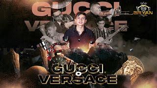 DE GUCCI O VERSACE (Video oficial) - Bryan Martínez