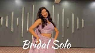 Bridal Solo | Jinne Saah | Piya tose | Dance Cover