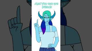 You two are friends #oc #comedy #shorts