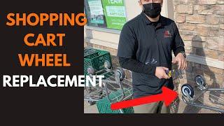 Shopping Cart Wheel Replacement | Don't Make It Difficult