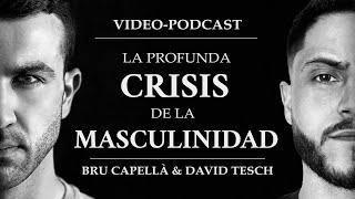 La Profunda Crisis de la Masculinidad (La Ducha Fría & Bru Capellà)