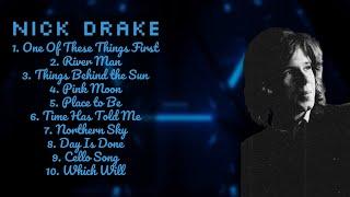 Nick Drake-Essential tracks for your collection-Superior Songs Mix-Included