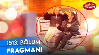 Gelinim Mutfakta 1513. Bölüm Fragmanı