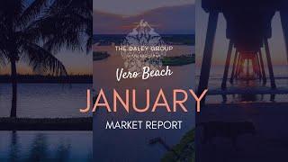 THE DALEY BRIEF  JANUARY 2023 Vero Beach, Florida Market Report