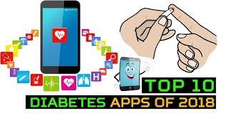 Top 10 Diabetes Apps of 2018 | Diabetes Apps for Smartphone | Diabetes Apps