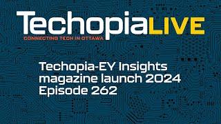 Techopia-EY Insights magazine launch 2024 | Episode 263